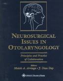 Cover of: Neurosurgical Issues in Otolaryngology: Principles and Practice of Collaboration