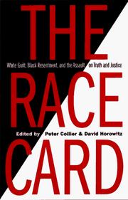 Cover of: The race card: white guilt, Black resentment, and the assault on truth and justice