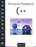 Cover of: An Introduction to Programming With C++