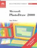 Microsoft PhotoDraw 2000 : illustrated essentials edition