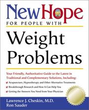 Cover of: New Hope for People with Weight Problems: Your Friendly, Authoritative Guide to the Latest in Traditional and Complementary Solutions