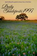 Daily guideposts, 1997 by Thomas Nelson Publishers, Guideposts.