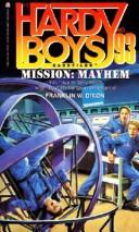 Mission - Mayhem by Franklin W. Dixon