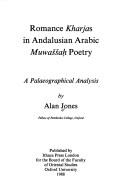 Romance Kharjas in Andalusian Arabic Muwaššaḥ poetry : a palaeographical analysis