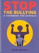Stop the Bullying by Ken Rigby