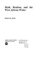 Cover of: Myth, Realism, and the West African Writer (Comparative Studies in African/Caribbean Literature Series)