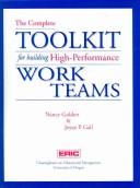 Cover of: The Complete Toolkit for Building High-Performance Work Teams