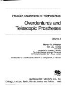 Precision attachments in prosthodontics by Harold W. Preiskel
