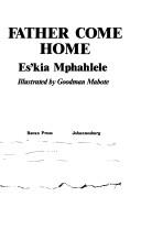 Father come home by Es'kia Mphahlele