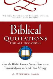 Cover of: Biblical quotations for all occasions: from the world's greatest source, over 2,000 timeless quotes to enrich your message