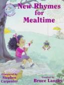 Cover of: New Rhymes For Mealtime (New Adventures of Mother Goose)