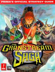 Cover of: The Granstream saga: Prima's official strategy guide