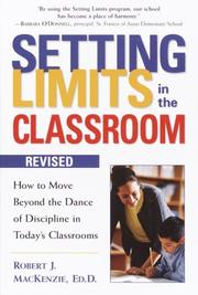 Cover of: Setting Limits in the Classroom, Revised: How to Move Beyond the Dance of Discipline in Today's Classrooms (Setting Limits)