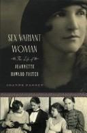 Cover of: Sex Variant Woman: The Life of Jeannette Howard Foster