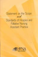 Cover of: Statement on the Scope and Standards of Hospice and Palliative Nursing Assistant Practice