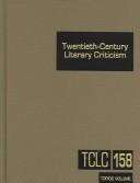 Cover of: Twentieth Century Literary Criticism: Criticism of the Works of Various Topics in Twentieth-century Literature, including Literary, and Critical Movements, ... Ann (Twentieth Century Literary Criticism)