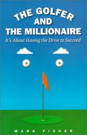 Cover of: The golfer and the millionaire by Mark Fisher