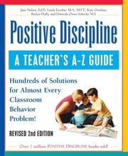 Cover of: Positive discipline: a teacher's A-Z guide : hundreds of solutions for every possible classroom behavior problem