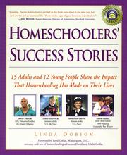 Cover of: Homeschoolers' Success Stories : 15 Adults and 12 Young People Share the Impact That Homeschooling Has Made on Their Lives