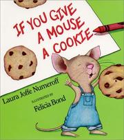 Cover of: If You Give a Mouse a Cookie Big Book (If You Give...) by Laura Joffe Numeroff