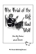 Cover of: The Trial of the Big Bad Wolf