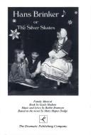 Cover of: Hans Brinker or the Silver Skates - Musical
