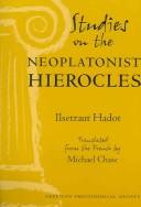 Cover of: Studies On The Neoplatonist Hierocles (Transactions of the American Philosophical Society) (Transactions of the American Philosophical Society)