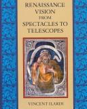 Cover of: Renaissance Vision from Spectacles to Telescopes (Memoirs of the American Philosophical Society)