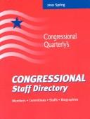 Cover of: Congressional Staff Directory, Spring 2001: Members, Committees, Staffs, Biographies (Congressional Staff Directory Spring)