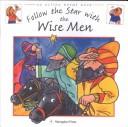 Cover of: Follow the Star With the Wise Men (Action Rhyme Bible Stories)