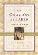 Cover of: La Oracion De Jabes: Estudio Biblico