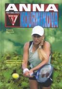 Cover of: Anna Kournikova (Women Who Win)