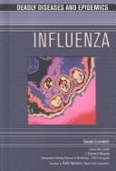 Cover of: Influenza (Deadly Diseases and Epidemics)