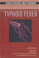 Cover of: Typhoid Fever (Deadly Diseases and Epidemics) by Donald Emmeluth