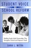 Student Voice in School Reform by Dana L. Mitra