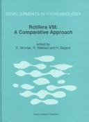 Rotifera VIII : a comparative approach : proceedings of the VIIIth International Rotifer Symposium, held in Collegeville, Minn., U.S.A., 22-27 June 1997