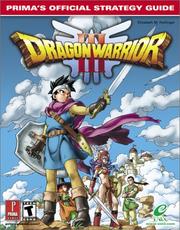 Cover of: Dragon Warrior III: Prima's Official Strategy Guide