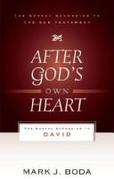 Cover of: After God's Own Heart by Mark J. Boda