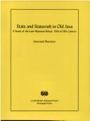 Cover of: State & Statecraft in Old Java: A Study of the Later Mataram Period, 16th to 19th Century (Monography Series No. 43)