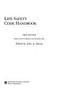 Cover of: Life safety code handbook by edited by John A. Sharry.