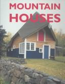 Mountain Houses by Hearst Books International