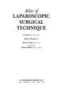 Cover of: Atlas of Laparoscopic Surgical Technique