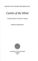 Castles of the mind : a study of medieval architectural allegory