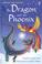 Cover of: The Dragon and the Phoenix