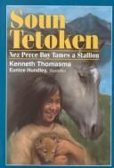 Cover of: Soun Toteken: Nez Perce Boy