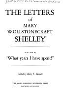 Cover of: The Letters of Mary Wollstonecraft Shelley: "What years I have spent!" (The Letters of Mary Wollstonecraft Shelley)