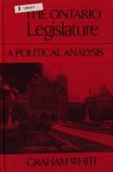 The Ontario Legislature by Graham White