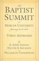 Cover of: The Baptist Summit at Mercer University: 19-20 January 2006, Three Addresses