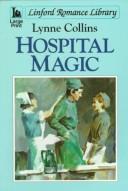 Cover of: Hospital Magic (Linford Romance Library (Large Print))