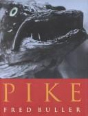 Pike by Fred Buller